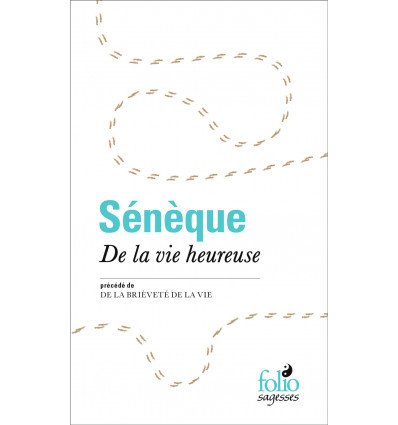 De la vie heureuse