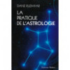 PRATIQUE DE L ASTROLOGIE