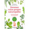 Devenez votre propre naturopathe