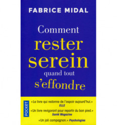 Comment rester serein quand tout s'effrondre