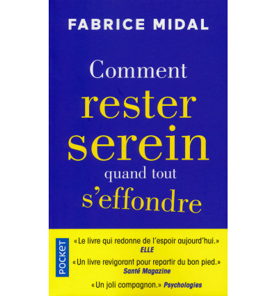 Comment rester serein quand tout s'effrondre