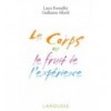 Le corps ou le fruit de l'expérience