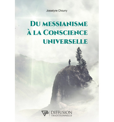 Du messianisme à la Conscience universelle