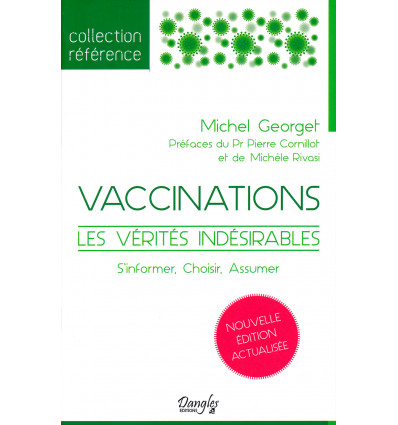 Vaccination, les vérités indésirables