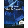 Vers la lumière