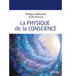 La physique de la conscience