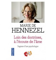 Loin Des Doctrines A L Ecoute De L Ame Marie De Hennezel