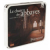 Le  Chant des Abbayes - Plain-chant et polyphonie médiévale