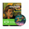 Paul Gauguin, l'aventurier des arts
