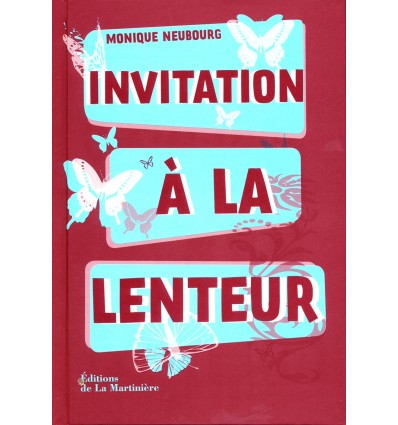 Invitation à la lenteur