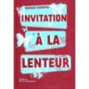 Invitation à la lenteur