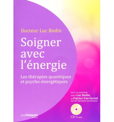 Soigner avec l'énergie - Livre + CD