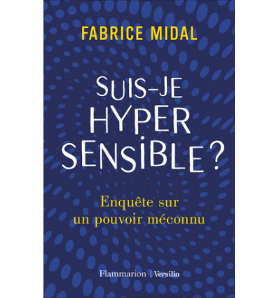 Suis-je hypersensible ?