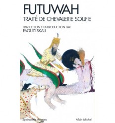 Futuwah - Traité de chevalerie soufie -