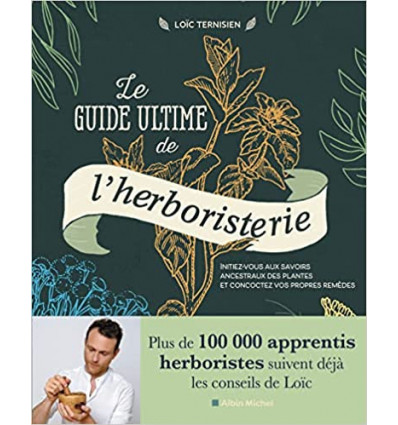 Le guide ultime de l'herboristerie