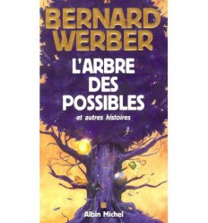 L’arbre des possibles et autres histoires