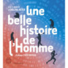 BELLE HISTOIRE DE L HOMME