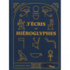 J'écris en hiéroglyphes