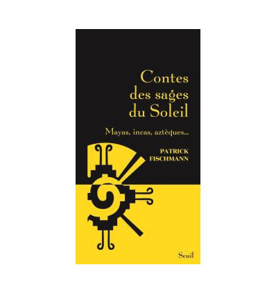 Contes des sages du Soleil