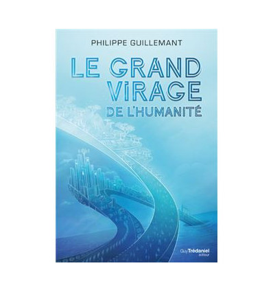 Le grand virage de l'humanité