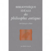 Bibliothèque idéale des philosophes antiques