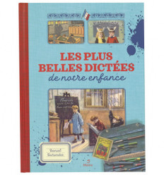 Les plus belles dictées de notre enfance