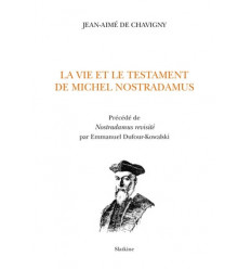La vie et le testament de Michel Nostradamus