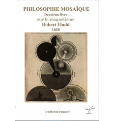 PHILOSOPHIE MOSAIQUE DEUXIEME LIVRE SUR LE MAGNETISME