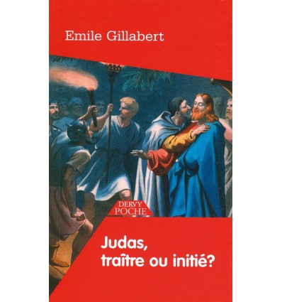 Judas, traître ou initié ?