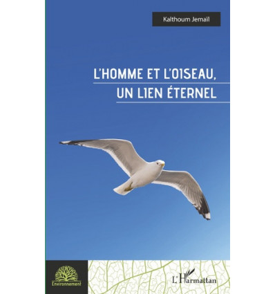 L'homme et l'oiseau, un lien éternel