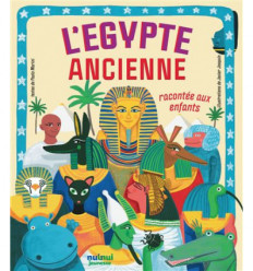 L'Égypte ancienne racontée aux enfants