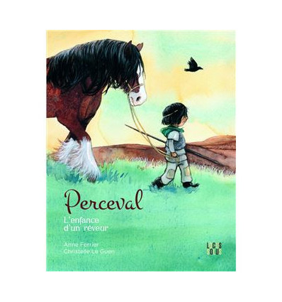 Perceval, l'enfance d'un rêveur