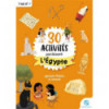 30 ACTIVITES POUR DECOUVRIR L EGYPTE