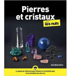 Pierres et cristaux pour les nuls