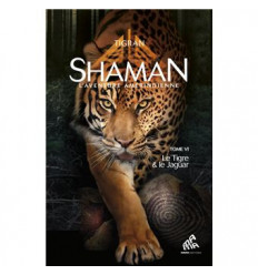 Shaman -  Le Tigre et le Jaguar -Tome 6