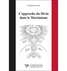 L’approche du Divin dans le Martinisme