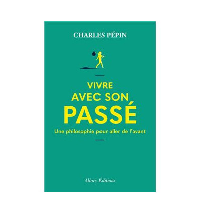 Vivre avec son passé