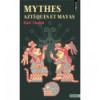 Mythes aztèques et mayas