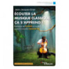 Ecouter la musique classique ça s'apprend !