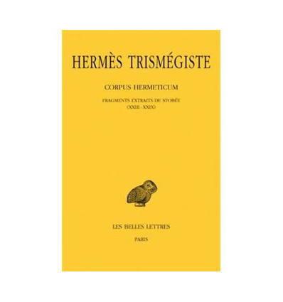 Corpus Herméticum - Extraits de Stobée - Tome III