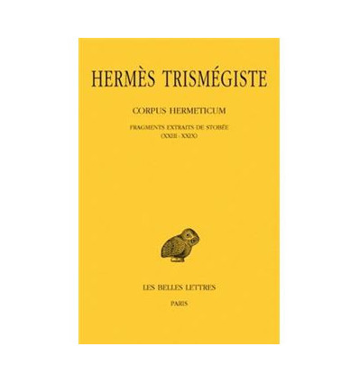 Corpus Herméticum - Extraits de Stobée - Tome III