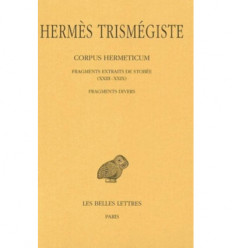 Corpus Herméticum - Fragments extraits de Stobée - Tome IV