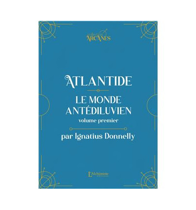 Atlantide - Le monde antédiluvien - Volume 1