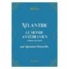 Atlantide - Le monde antédiluvien - Volume 1