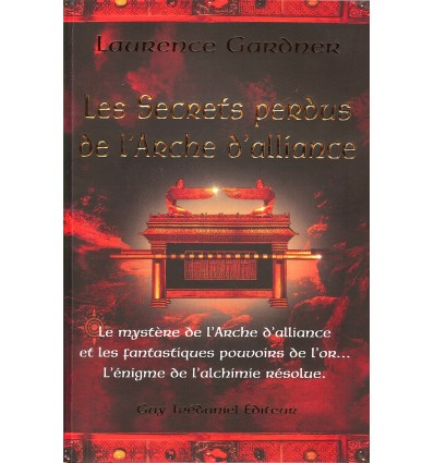 Les secrets perdus de l’Arche d’alliance