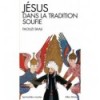Jésus dans la tradition soufie
