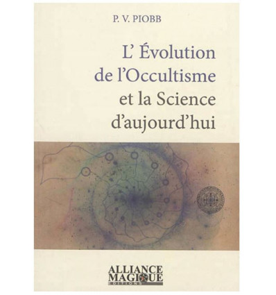 L'Evolution de l'Occultisme et la Science d'aujourd'hui