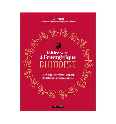 Initiez-vous à l'énergétique chinoise