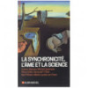 La synchronicité, l’âme et la science