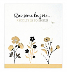 He who sows joy reaps happiness